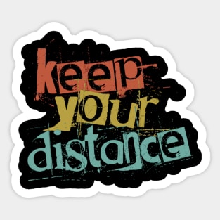 Keep Your Distance Sticker